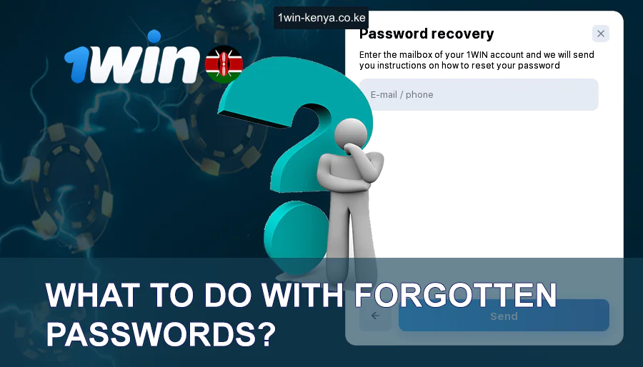 1win Nywila Zilizosahaulika Nchini Kenya