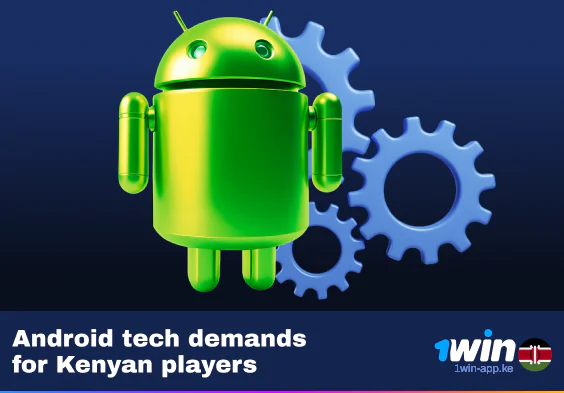 Technical Requirements for 1Win Android Application