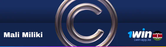 Sheria za Haki Miliki - 1Win App Kenya